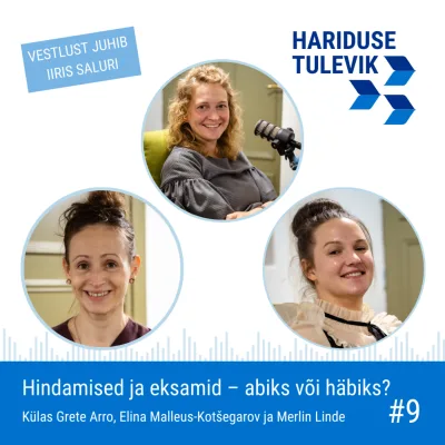 Hindamised ja eksamid koolis - kelle või mille jaoks
