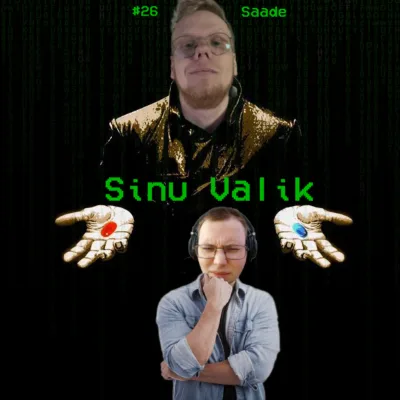 #26 Saade: Sinu valik