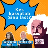 Kes kasvatab Sinu last? Merle Liivak Praks, Hendrik Agur, Ruben Tolk #2