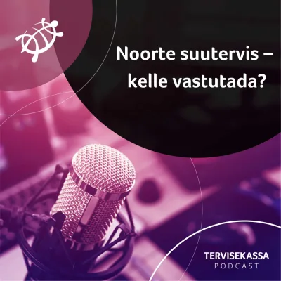 #53 Noorte suutervis – kelle vastutada?