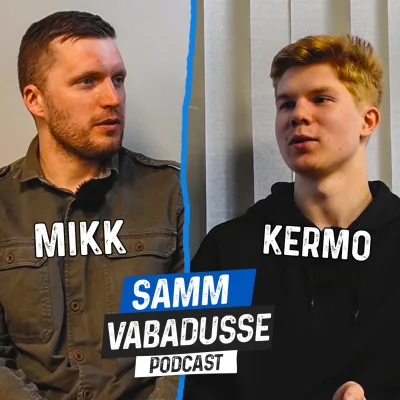 Samm Vabadusse Podcast - Mikk Valtna
