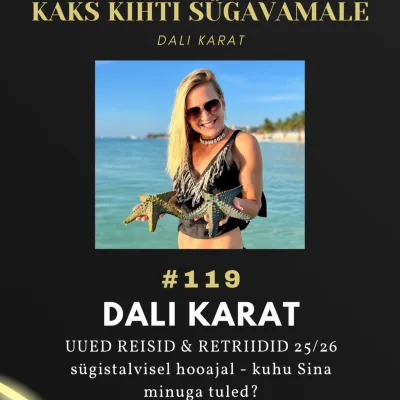 119: UUED REISID & RETRIIDID 25/26 sügistalvisel hooajal - kuhu Sina minuga tuled?
