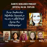 EP#48 Tervise Taaskäivituse Väljakutse Tagasiside ja mis seos on sellel kõigel Sisemise Pere Arhetüüpidega - Crystal Ra Laksmi-Ditton &amp; Paul, Piret, Aive, Kertu ja Heli