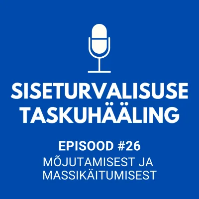 #26 Mõjutamisest ja massikäitumisest