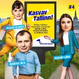 Kasvav Tallinn #4 - Hanah Lahe, Andres Aro ja Kristel Kranich