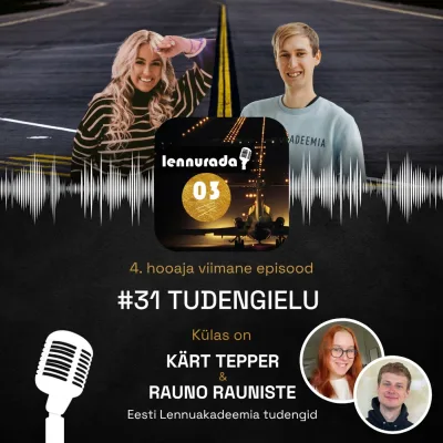 #31 - KÄRT TEPPER & RAUNO RAUNISTE - Tudengielu