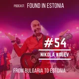 #54 Nikola Kolev from Bulgaria to Estonia: your language is one of the best for singing!