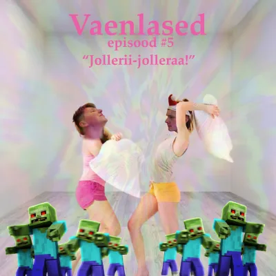 Episood #5: "Jollerii-jolleraa!"