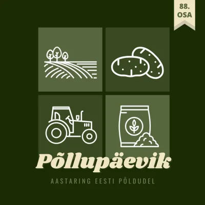 Põllupäevik 88 | 2026. Kartulikasvataja eri