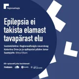 Epilepsia ei takista elamast tavapärast elu