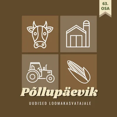 Põllupäevik 63 | 2025. Rohumaade väetamine: Saagikuse tagamine kõrgete hindade tingimustes