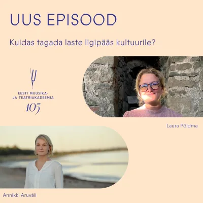 Kuidas tagada laste ligipääs kultuurile?