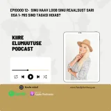 Episood 12 - Mis Sind tagasi hoiab? 1. osa sarjast "Sinu haav loob Sinu reaalsust"