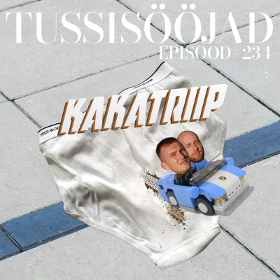 #234 Tussisööjad: "kakatriip"