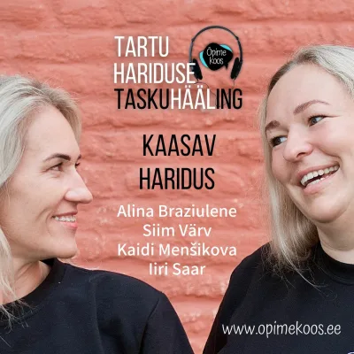 Tartu Hariduse Hääl #4 Kaasavast haridusest